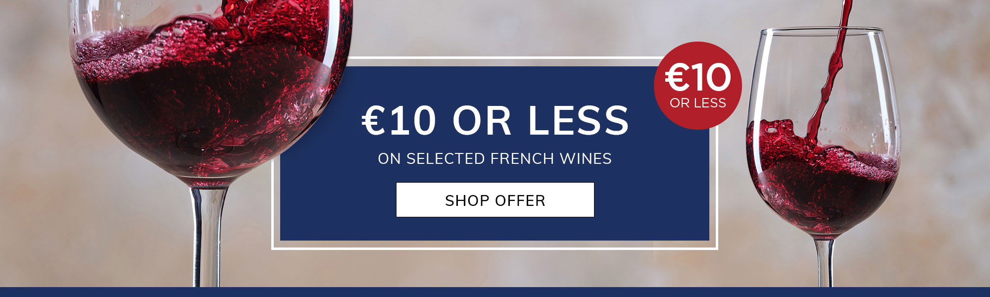 Shop French Wine Offers for €10 or less