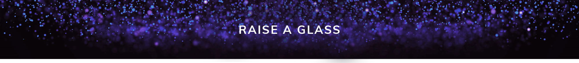 Raise a glass