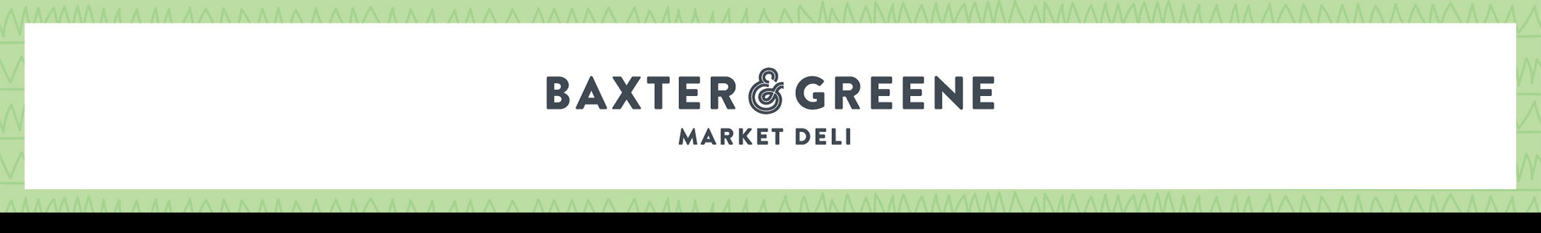 Baxter & Greene Market Deli logo on a white background with a pale green border