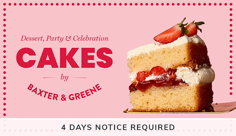 Promotional image showcasing a slice of cake topped with strawberries, advertising cakes by Baxter & Greene for desserts and celebrations.