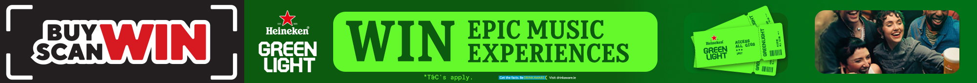 Ad: Promotional banner for Heineken Green Light campaign featuring ‘Buy Scan Win’, ‘WIN Epic Music Experiences’, images of tickets, and a group of people socialising, set against a green background