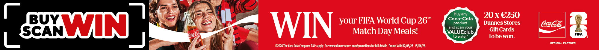 Ad: Win FIFA World Cup 26™ Match Day Meals by buying Coca-Cola, scanning VALUEClub, with 20 €250 Dunnes Stores gift cards to be won.