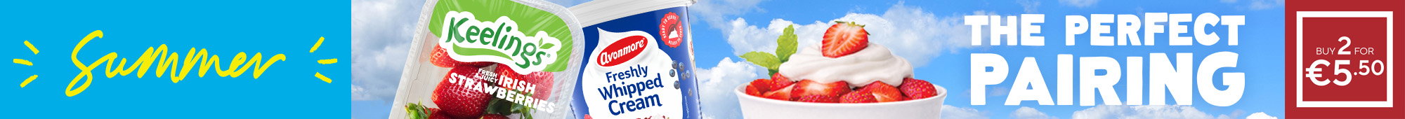 Ad: Summer banner featuring Keelings strawberries, Avonmore whipped cream, and an image showing strawberries and cream in a white bowl, and a "Buy 2 for €5.50" offer.