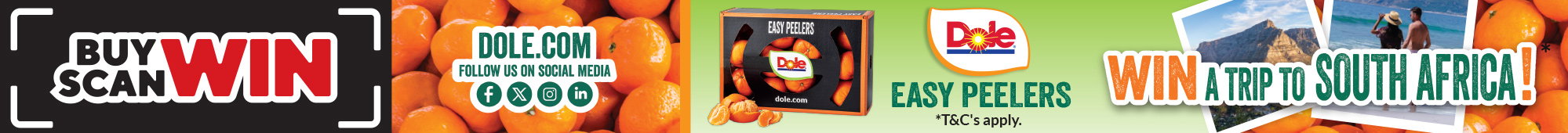 Ad: Dole summer promotional banner with Buy Scan Win message, oranges background, Dole Easy Peelers pack, and text inviting customers to follow dole.com on social media for a chance to win a trip to South Africa with terms and conditions noted