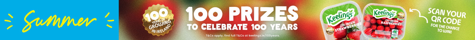Keelings summer promotional banner with blue background, packs of Irish strawberries and raspberries, and text reading 100 prizes to celebrate 100 years with instruction to scan your QR code for the chance to win