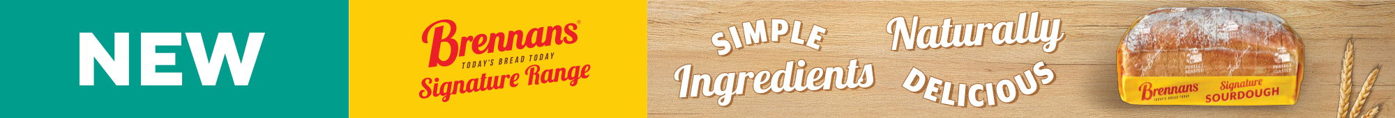 Ad: New Brennans Signature Range Sourdough loaf promotion highlighting simple ingredients and naturally delicious taste.
